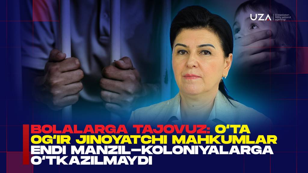 bolalarga tajovuz ota ogir jinoyatchi mahkumlar endi manzil koloniyalarga otkazilmaydi video