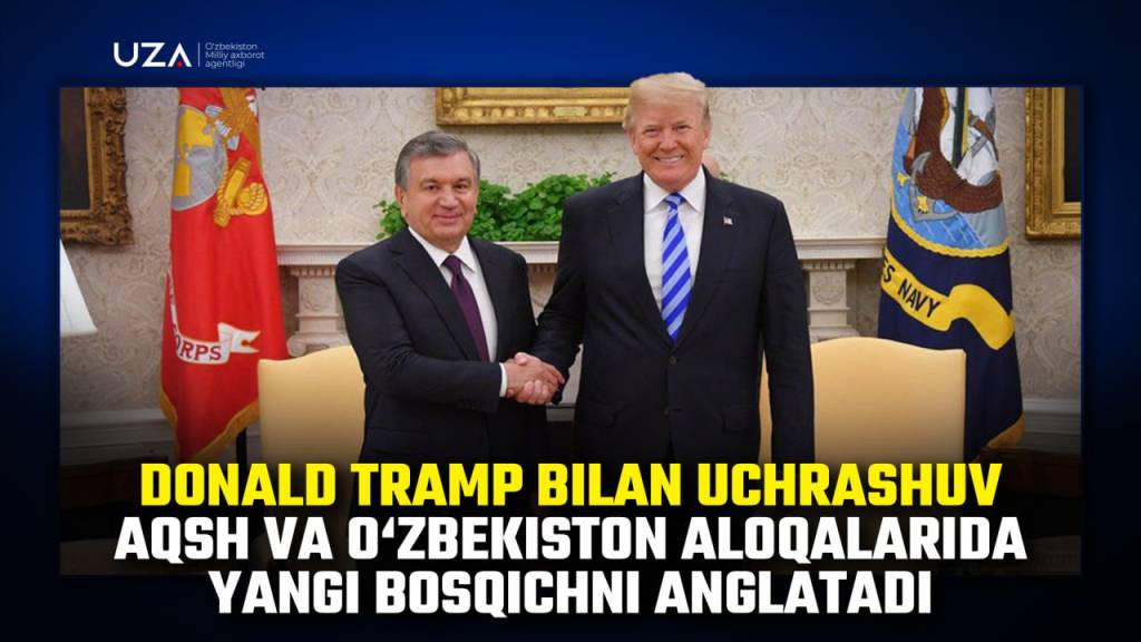 donald tramp bilan uchrashuv aqsh va ozbekiston aloqalarida yangi bosqichni anglatadi video