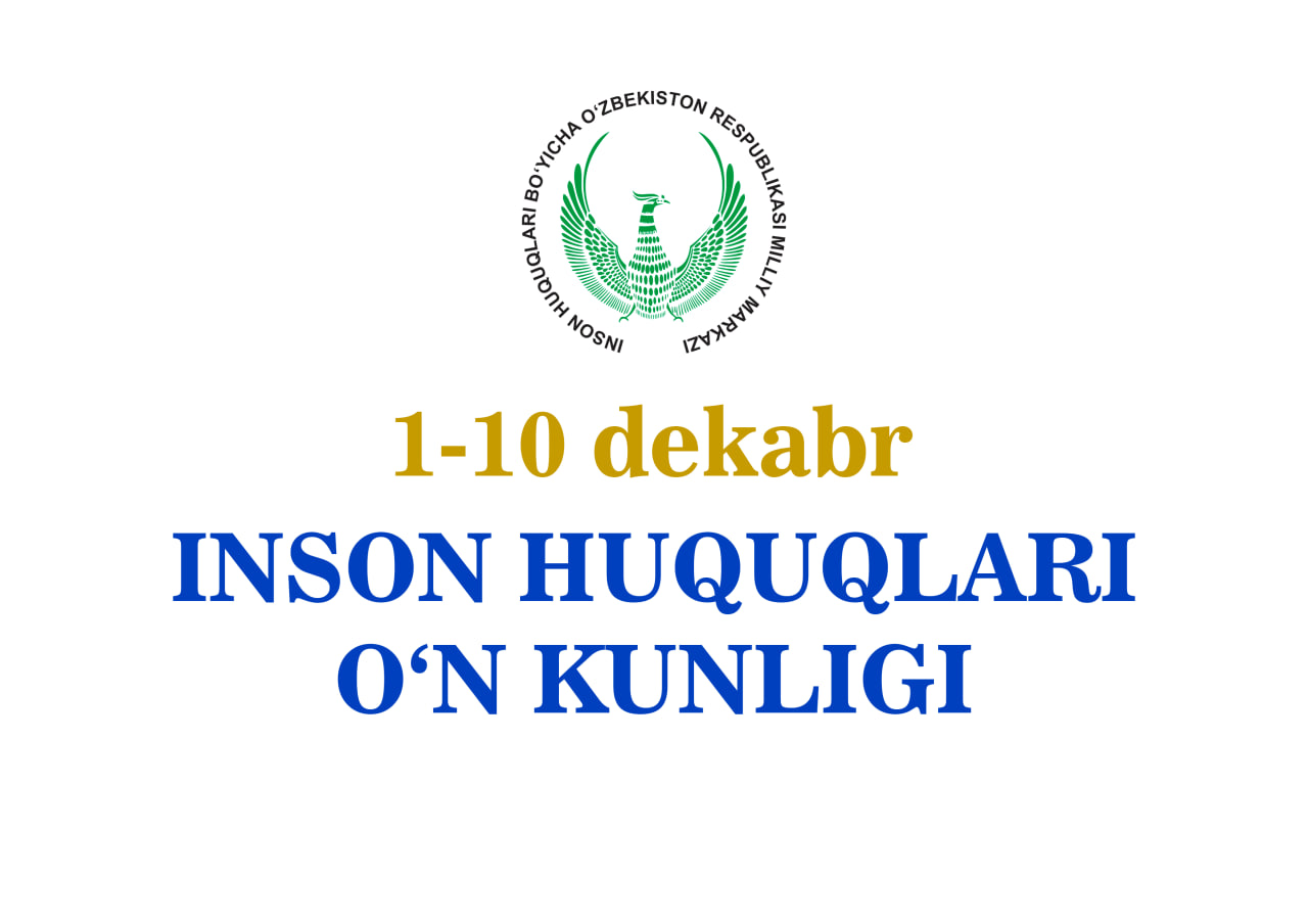 “Inson huquqlari o‘n kunligi” boshlandi