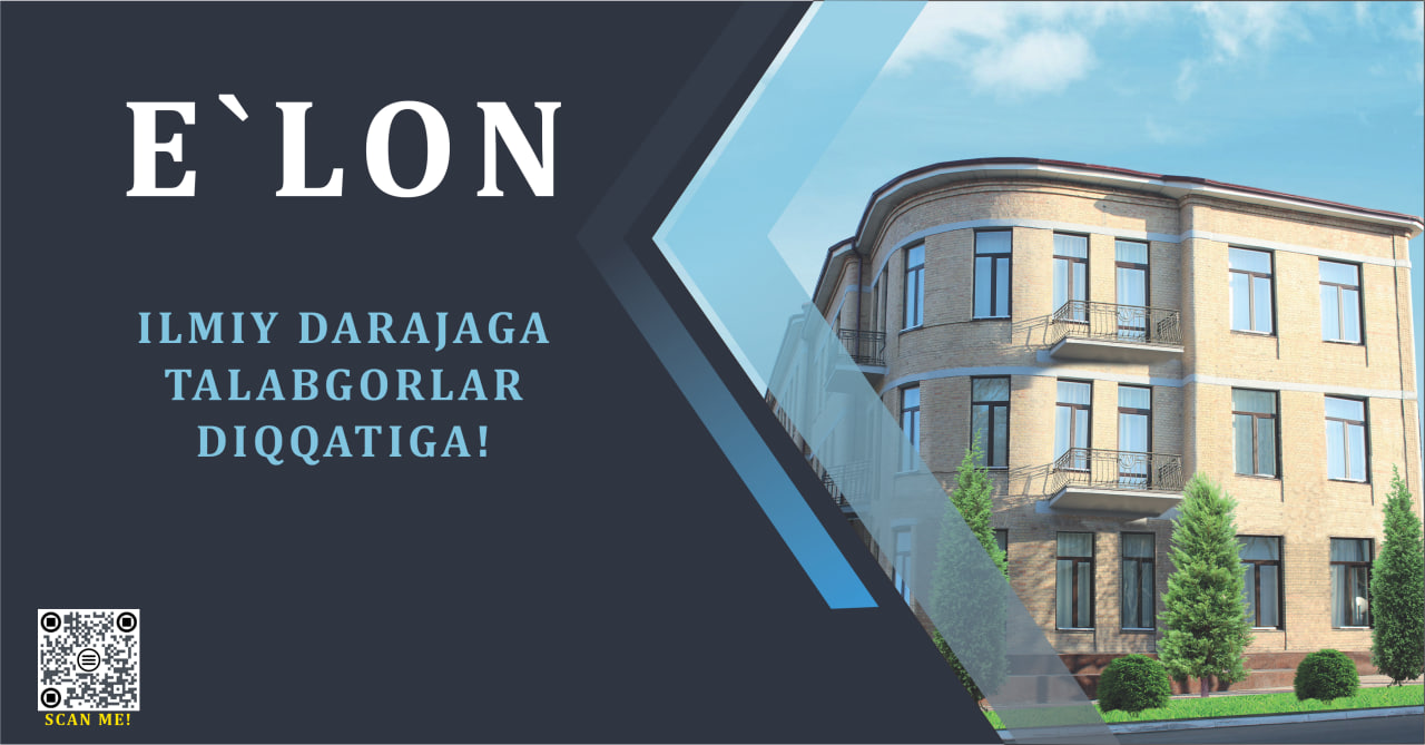 Ilmiy darajaga talabgorlar diqqatiga!
