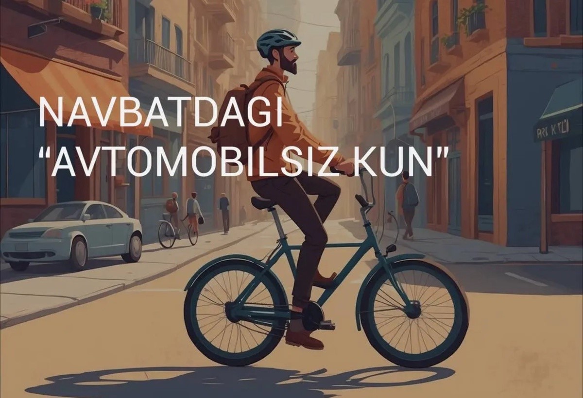 Bugun – 2025-yildagi ilk "Avtomobilsiz kun"