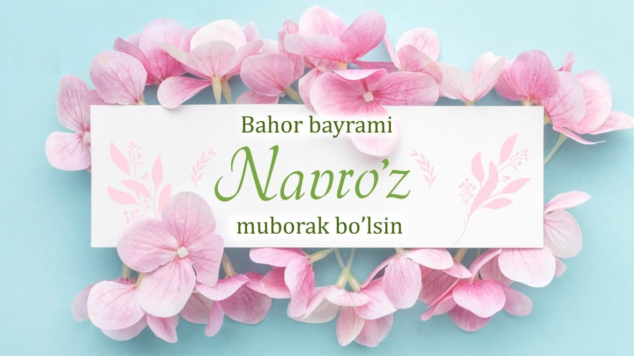 Navro‘z – umuminsoniyat bayrami