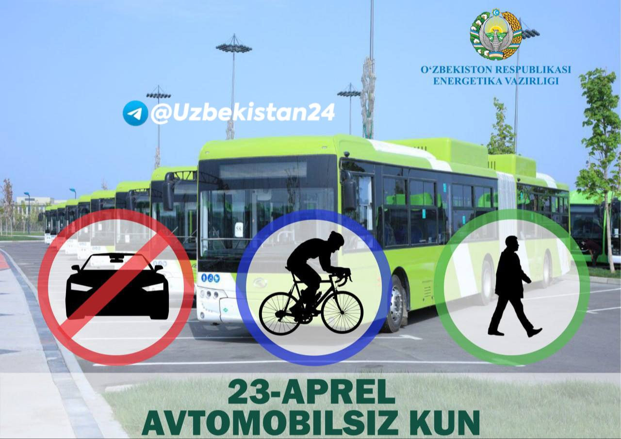 23-aprel – O‘zbekiston bo‘ylab "Avtomobilsiz kun"