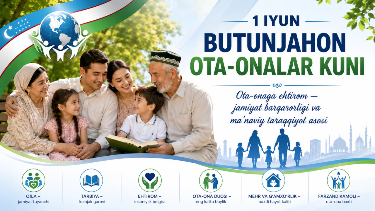 Ota-onaga ehtirom — jamiyat barqarorligi va ma’naviy taraqqiyot asosi