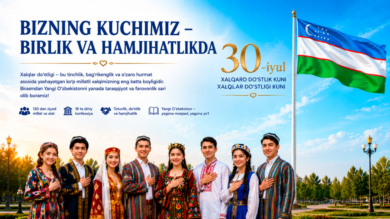 Bizning kuchimiz – birlik va hamjihatlikda
