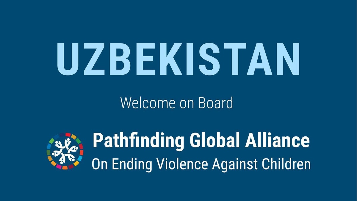 ozbekiston bolalarga nisbatan zoravonlikka barham berish boyicha global alyansga qoshildi