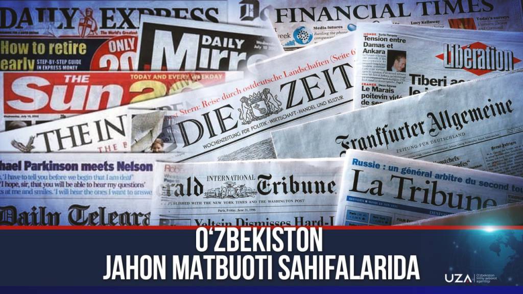 ozbekiston jahon matbuoti sahifalarida