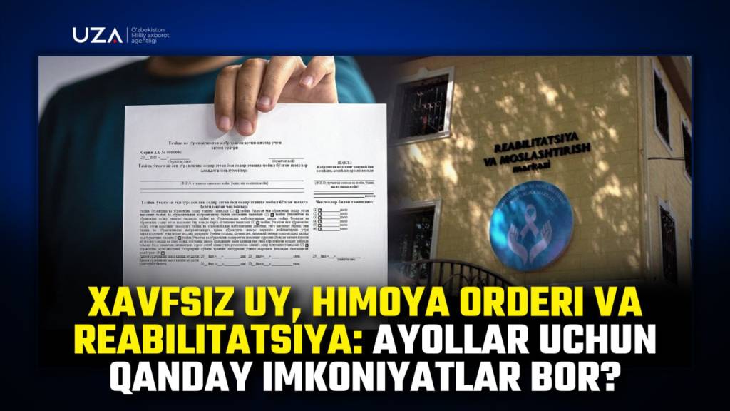 Хавфсиз уй, ҳимоя ордери ва реабилитация: Аёллар учун қандай имкониятлар бор? (+видео)
